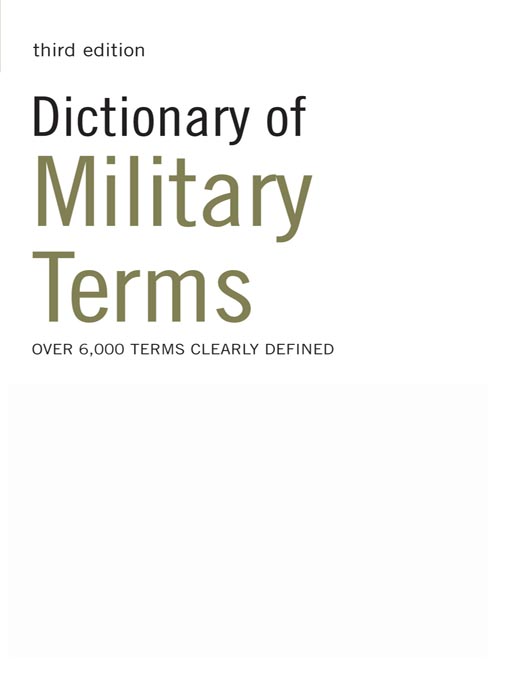 Title details for Dictionary of Military Terms by Richard Bowyer - Available